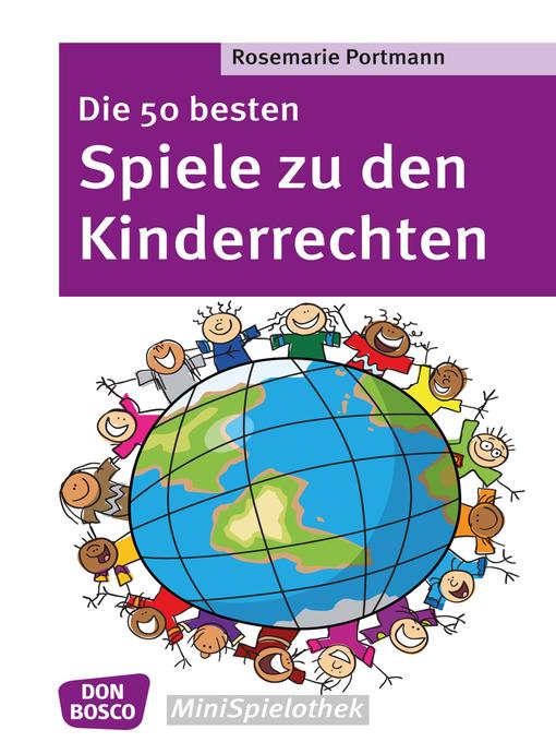 Title details for Die 50 besten Spiele zu den Kinderrechten--eBook by Rosemarie Portmann - Available